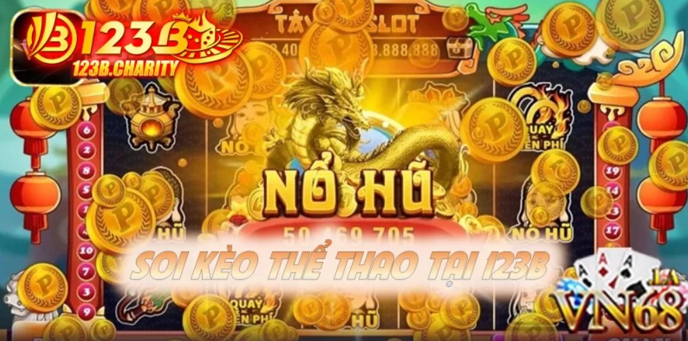 Đánh giá tổng quan cổng Game Nổ Hũ 123b