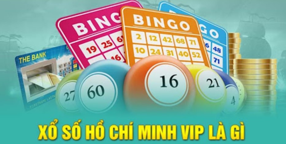 Xổ số VIP Hồ Chí Minh 123b được hiểu như thế nào?